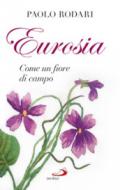 Eurosia. Come un fiore di campo