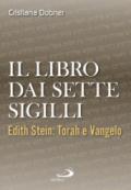 Il libro dai sette sigilli. Edith Stein: Torah e vangelo