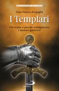 I templari. Chi erano e perché scomparvero i monaci guerrieri