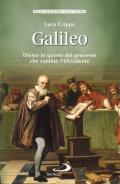 Galileo. Dietro le quinte del processo che cambiò l'Occidente
