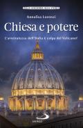 Chiesa e potere. L'arretratezza dell'Italia è colpa del Vaticano?