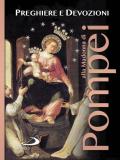 Preghiere e devozioni alla Madonna di Pompei