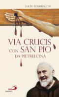 Via Crucis con San Pio da Pietrelcina