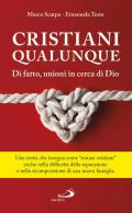 Un cristiani qualunque. Di fatto, unioni in cerca di Dio