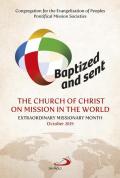 Baptized and sent: the Church of Christ on mission in the world. Extraordinary Missionary Month October 2019