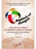 Baptises et envoyes: l'Eglise du Christ en mission dans le monde. Mois missionnaire extraordinaire octobre 2019