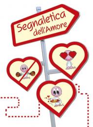 Segnaletica dell'amore