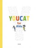 YouCat for Kids. Il catechismo cattolico per bambini, genitori e catechisti