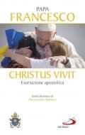 «Christus vivit». Esortazione apostolica postsinodale ai giovani e a tutto il popolo di Dio. Con una guida alla lettura di Alessandra Smerilli