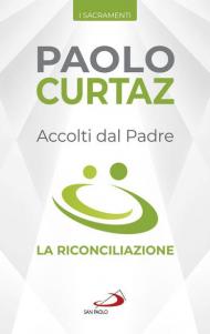 Accolti dal Padre. La riconciliazione