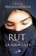 Rut, la migrante. Per una globalizzazione della speranza