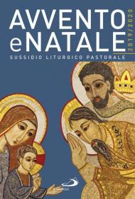 Avvento e Natale 2019-2020. Sussidio liturgico-pastorale