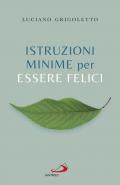 Istruzioni minime per essere felici