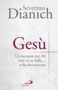 Gesù. Un racconto per chi non ne sa nulla... o ha dimenticato