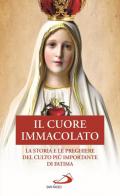 Il Cuore Immacolato. La storia e le preghiere del culto più importante di Fatima