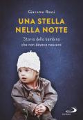 Una stella nella notte. Storia della bambina che non doveva nascere