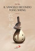 Il Vangelo secondo Yong Sheng