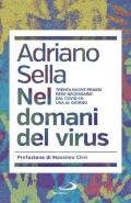 Nel domani del virus. Trenta nuove prassi rese necessarie dal Covid-19: una al giorno