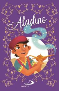 Aladino. Ediz. illustrata