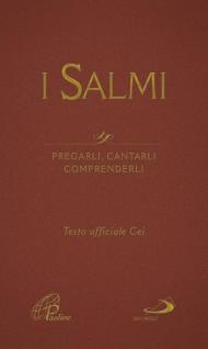 I Salmi. Pregarli, cantarli, comprenderli