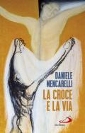 La Croce e la via