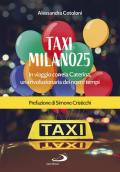 Taxi Milano25. In viaggio con zia Caterina, una rivoluzionaria dei nostri tempi