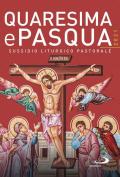 Quaresima e Pasqua 2021. Sussidio liturgico pastorale