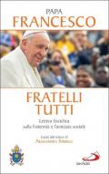 Fratelli tutti. Enciclica sulla fraternità e l'amicizia sociale