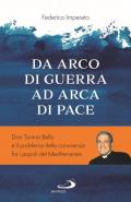 Da arco di guerra ad arca di pace. Don Tonino Bello e il problema della convivenza fra i popoli del Mediterraneo