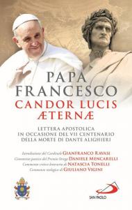 Candor Lucis aeternae. Lettera apostolica in occasione del VII centenario della morte di Dante Alighieri