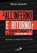 All'inferno e ritorno. Un uomo nella 'ndrangheta, in carcere e verso una nuova vita