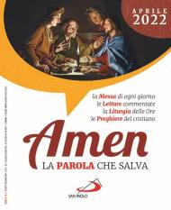 Amen. La parola che salva (2022). Vol. 4: Aprile.