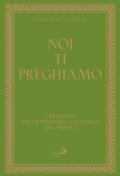 Noi ti preghiamo. Formulari per la preghiera universale dell'anno C