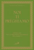 Noi ti preghiamo. Formulari per la preghiera universale dell'anno C