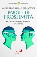 Parole di prossimità. La comunicazione al servizio dell'uomo