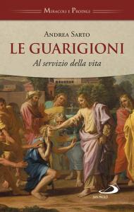 Le guarigioni. Al servizio della vita