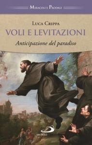 Voli e levitazioni. Anticipazioni del paradiso