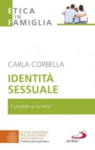 L' identità sessuale. È possibile un io felice?