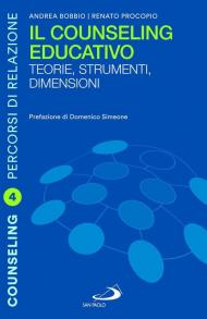 Il counseling educativo. Teorie, strumenti, dimensioni