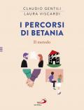 I percorsi di Betania. Il metodo