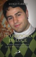 Ho bisogno di luce