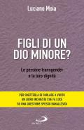 Figli di un dio minore? Le persone transgender e la loro dignità