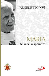 Maria. Stella della speranza