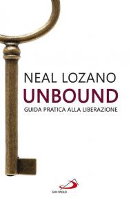 Unbound. Guida pratica alla liberazione