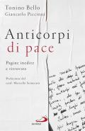 Anticorpi di pace. Pagine inedite e ritrovate