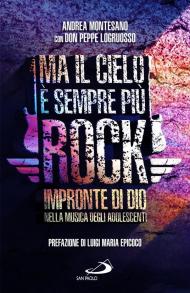 Ma il cielo è sempre più rock. Impronte di Dio nella musica degli adolescenti