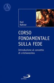 Corso fondamentale sulla fede. Introduzione al concetto di cristianesimo