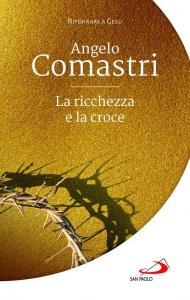 La ricchezza e la croce