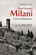 Don Lorenzo Milani. L'esilio di Barbiana