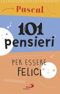 101 pensieri per essere felici